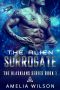 [The Klaskians 01] • The Alien Surrogate (The Klaskians Series Book 1)